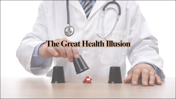 Great Health Illusion